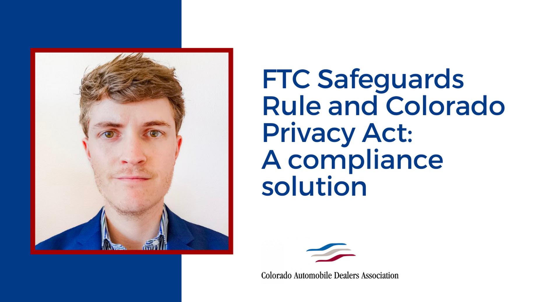FTC Safeguards Rule and Colorado Privacy Act: A compliance solution